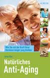 Buchtitel Natürliches Anti Aging neu